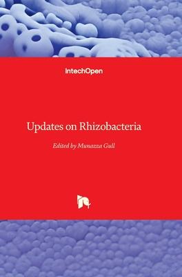Updates on Rhizobacteria