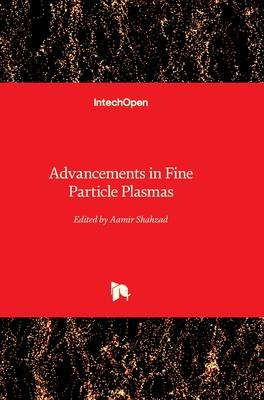 Advancements in Fine Particle Plasmas