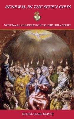Renewal in the Seven Gifts: Consecration and Novena to the Holy Spirit