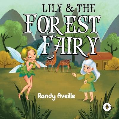 Lily & the Forest Fairy
