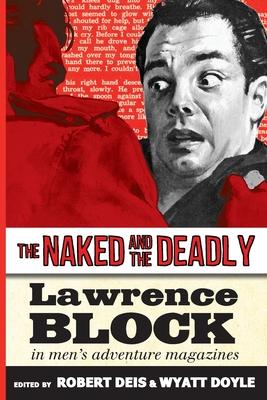 The Naked and the Deadly: Lawrence Block in Men’s Adventure Magazines