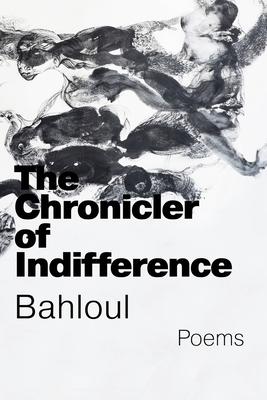 The Chronicler of Indifference