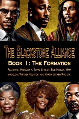 The Blackstone Alliance; Book 1: The Formation