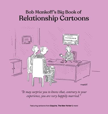 Bob Mankoff’s Big Book of Relationship Cartoons