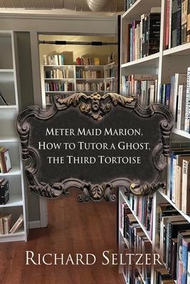 Meter Maid Marion, How to Tutor a Ghost, The Third Tortoise