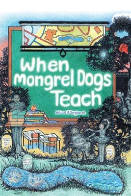When Mongrel Dogs Teach