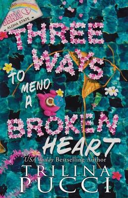 Three Ways to Mend a Broken Heart