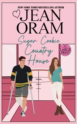 Sugar Cookie Country House: He Falls First Sports Romance (Sweet & Clean)