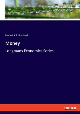 Money: Longmans Economics Series