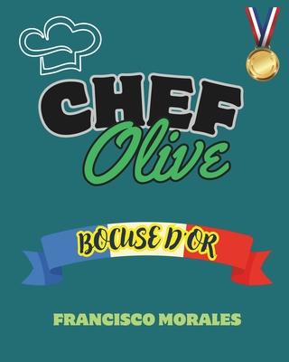 Chef Olive: Bocuse d’Or