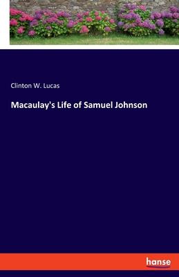 Macaulay’s Life of Samuel Johnson