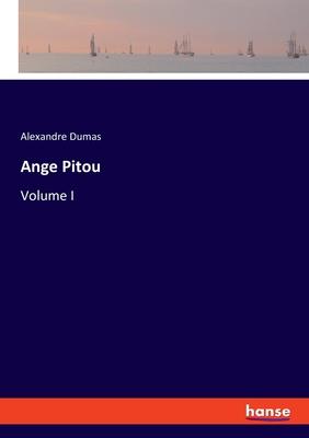 Ange Pitou: Volume I