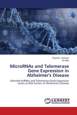 MicroRNAs and Telomerase Gene Expression in Alzheimer’s Disease