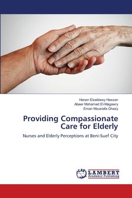 Providing Compassionate Care for Elderly