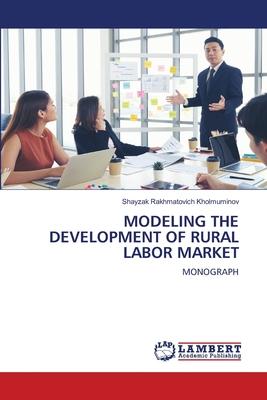 Modeling the Development of Rural Labor Market