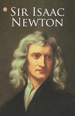Great Scientists of the World: Sir Isaac Newton