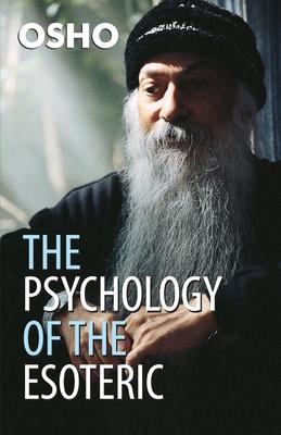 The Psychology Of The Esoteric