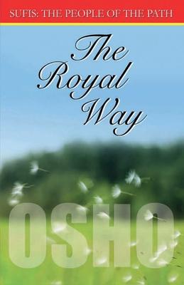 The Royal Way (Sufi The People Of The Path Volii Ch 915): Volume II (The Royal Way (Sufi the People of the Path Ch 915))