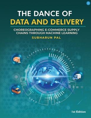 The Dance of Data and Delivery: Choreographing E-commerce Supply Chains through Machine Learning