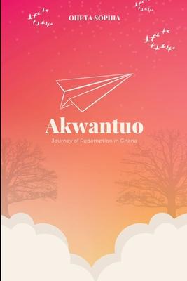 Akwantuo: Journey of Redemption in Ghana