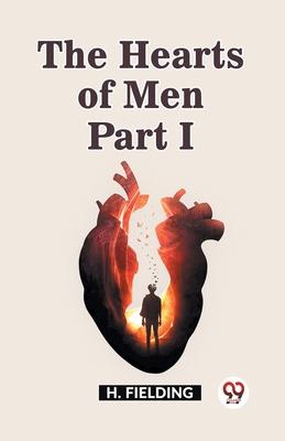 The Hearts of Men Part I