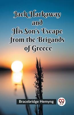Jack Harkaway and His Son’s Escape from the Brigands of Greece