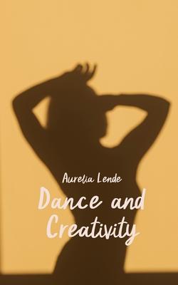 Dance and Creativity