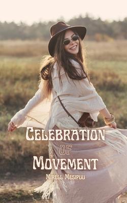 Celebration of Movement