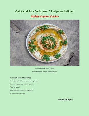 Quick And Easy Cookbook: A Recipe and a Poem: Middle Eastern Cuisine