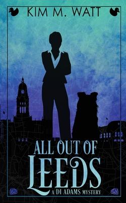 All Out of Leeds: Magic, menace, & snark in a Yorkshire urban fantasy