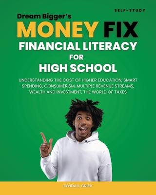 Dream Bigger’s Money Fix: Financial Literacy for High School