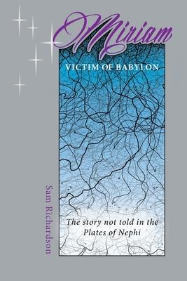 Miriam: Victim of Babylon
