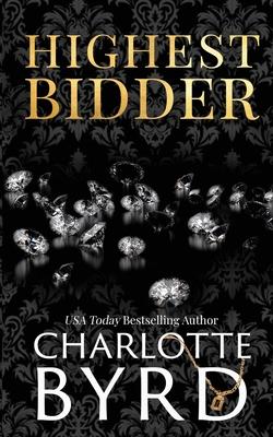 Highest Bidder: An addictive dark auction fake fiancé romance