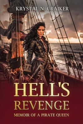 Hell’s Revenge: Memoir of a Pirate Queen