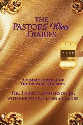 The Pastors’ Wives’ Diaries: A Visible Journal of The Invisible Journey