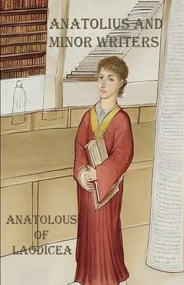 Anatolius and Minor Writers