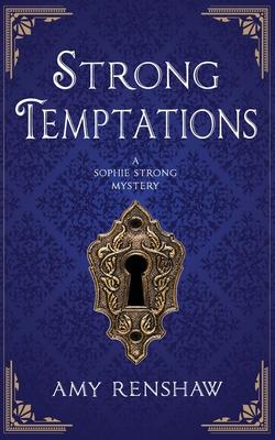 Strong Temptations: A Sophie Strong Mystery