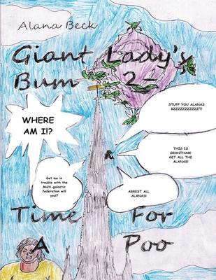 Giant Lady’s Bum 2 - Time For A Poo