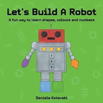 Let’s Build A Robot
