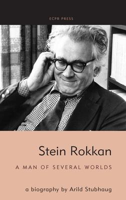 Stein Rokkan: a biography by Arild Stubhaug