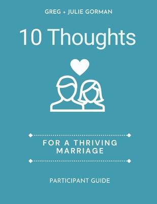 10 Thoughts for a Thriving Marriage: Participant Guide
