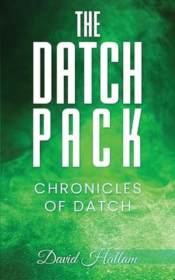 The Datch Pack: Chronicles of Datch