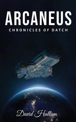 Arcaneus: Chronicles of Datch