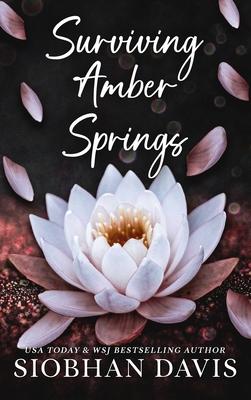Surviving Amber Springs: Hardcover