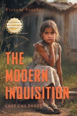 The Modern Inquisition: Lost Childhood