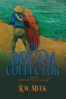 The Dream Collector: Sabrine & Vincent van Gogh - Book Two