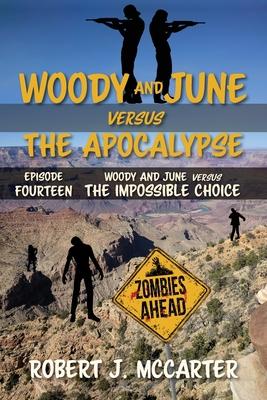 Woody and June versus the Impossible Choice