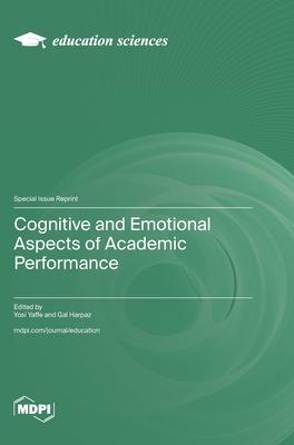 Cognitive and Emotional Aspects of Academic Performance