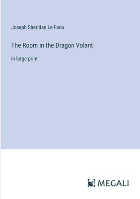 The Room in the Dragon Volant: in large print