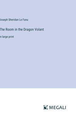 The Room in the Dragon Volant: in large print